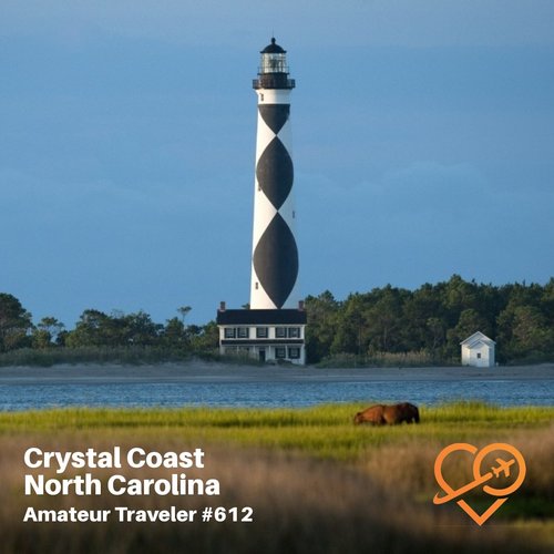 Travel to the Crystal Coast of North Carolina – Episode 612