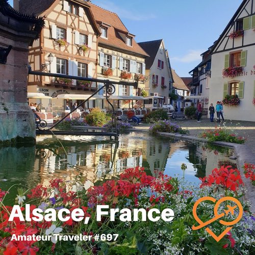 Travel to the Alsace Region of France – Episode 697